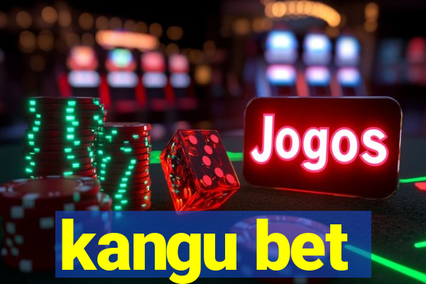 kangu bet